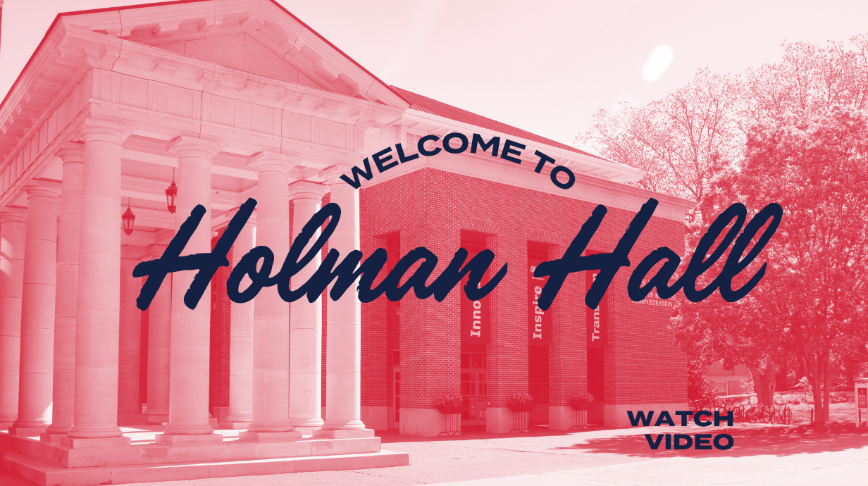 Image of Holman Hall on the University of Mississippi campus from Business Row in a red and white duotone with text overlay that reads "Welcome to Holman Hall. Watch Video."